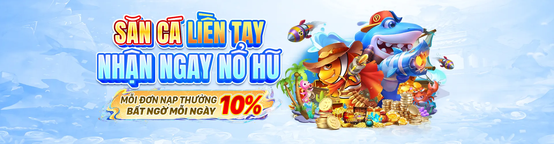 Hoàn trả hàng tuần cho game bắn cá